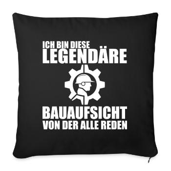 Bauleitung Baustelle Bauleiter Bauaufsicht - Sofakissenbezug 45 x 45 cm - Schwarz - Vorne
