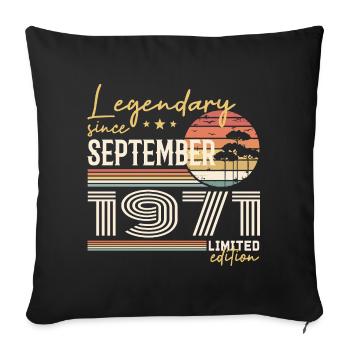 September 1971 Born in September 1971 September 1971 - Sofa pillowcase 17,3'' x 17,3'' (45 x 45 cm) - black - Front