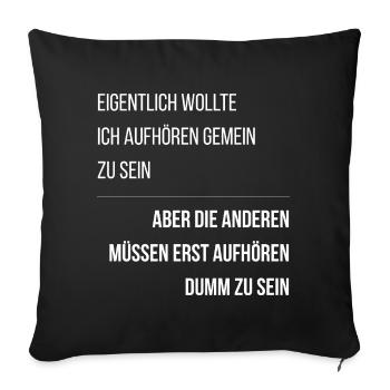 Sarcastic Saying Stupid People Funny - Sofa pillowcase 17,3'' x 17,3'' (45 x 45 cm) - black - Front