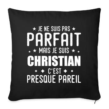 Christian : authentique, imparfait, top,perfection - Housse de coussin décorative 45 x 45 cm - noir - Devant