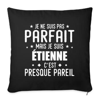 Etienne : authentique, imparfait, top, perfection - Housse de coussin décorative 45 x 45 cm - noir - Devant