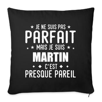 Martin : authentique, imparfait, top, perfection - Housse de coussin décorative 45 x 45 cm - noir - Devant
