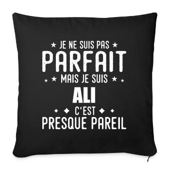 Ali: authentic, imperfect, top, perfection - Sofa pillowcase 17,3'' x 17,3'' (45 x 45 cm) - black - Front