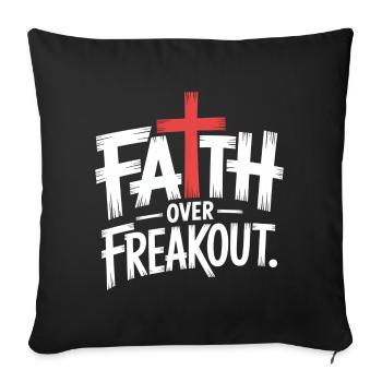 Faith Over Freakout Faith Jesus - Sofa pillowcase 17,3'' x 17,3'' (45 x 45 cm) - black - Front