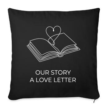 Love Letter Our Story - Romantic Valentine White - Sofa pillowcase 17,3'' x 17,3'' (45 x 45 cm) - black - Front