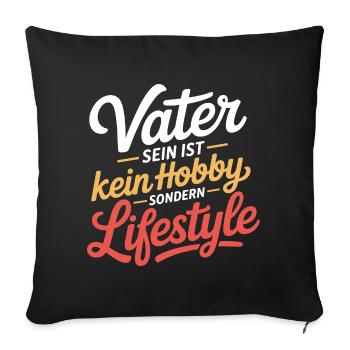 Idée de cadeau de père en disant le mode de vie de papa - Housse de coussin décorative 45 x 45 cm - noir - Devant