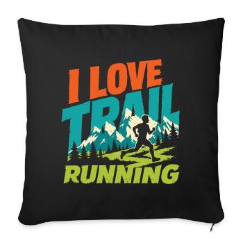 I Love Trail Running - Sofa pillowcase 17,3'' x 17,3'' (45 x 45 cm) - black - Front