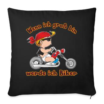 CD - wenn ich groß bin werde ich Biker - Motorrad - Sofakissenbezug 45 x 45 cm - Schwarz - Vorne