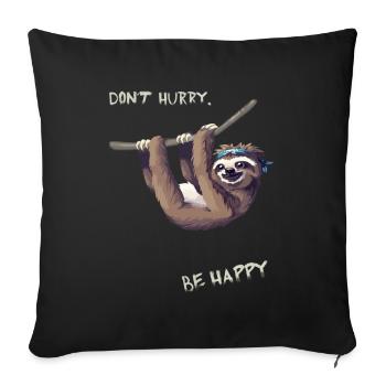 Sloth hang out chill fun humor nerd slow l - Sofa pillowcase 17,3'' x 17,3'' (45 x 45 cm) - black - Front