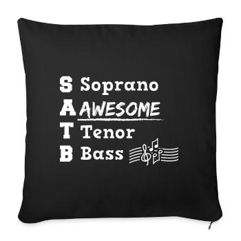Soprano-Awesome-Tenor-Bass Altos Music Choir Gift - Sofakissenbezug 45 x 45 cm - Schwarz - Vorne