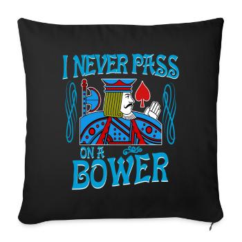 Euchre I Never Pass On A Bower Card Playing T - Sofa pillowcase 17,3'' x 17,3'' (45 x 45 cm) - black - Front
