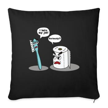 Drôle dire que je déteste ma brosse à dents professionnelle - Housse de coussin décorative 45 x 45 cm - noir - Devant
