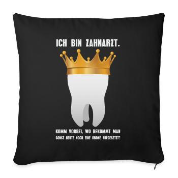 I am dentist - toothpaste practice patient - Sofa pillowcase 17,3'' x 17,3'' (45 x 45 cm) - black - Front