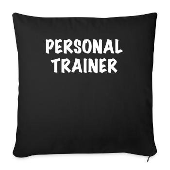 Personal Trainer - Sofa pillowcase 17,3'' x 17,3'' (45 x 45 cm) - black - Front