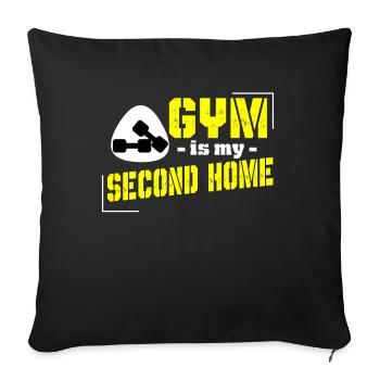 Gym is my Second Home Fitness Sportsmen Body Gift - Sofa pillowcase 17,3'' x 17,3'' (45 x 45 cm) - black - Front