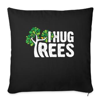 I Hug Trees - Leaves Earth Protection Tree Nature - Sofa pillowcase 17,3'' x 17,3'' (45 x 45 cm) - black - Front