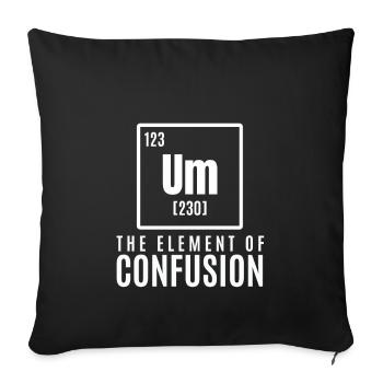 um element Cool & Confusing T-Shirt Design Die - Sofakissenbezug 45 x 45 cm - Schwarz - Vorne