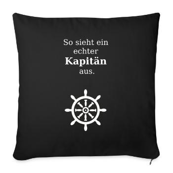 So sieht ein echter Kapitän aus. - Sofakissenbezug 45 x 45 cm - Schwarz - Vorne