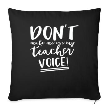 Teacher Gift Education School Sayings Teacher Training - Sofa pillowcase 17,3'' x 17,3'' (45 x 45 cm) - black - Front
