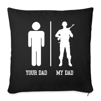 Mein Vater ist Soldat - Sofakissenbezug 45 x 45 cm - Schwarz - Vorne