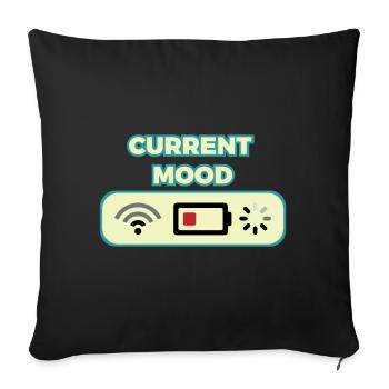 Awesome & Trendy Tshirt Designs Current mood - Sofa pillowcase 17,3'' x 17,3'' (45 x 45 cm) - black - Front