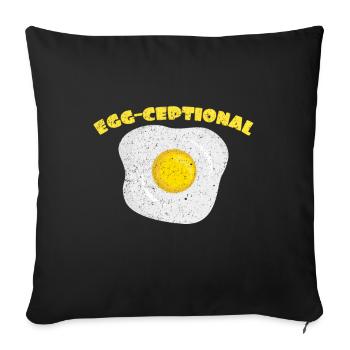 Egg-Ceptional | Fried egg pun eggs egg - Sofa pillowcase 17,3'' x 17,3'' (45 x 45 cm) - black - Front