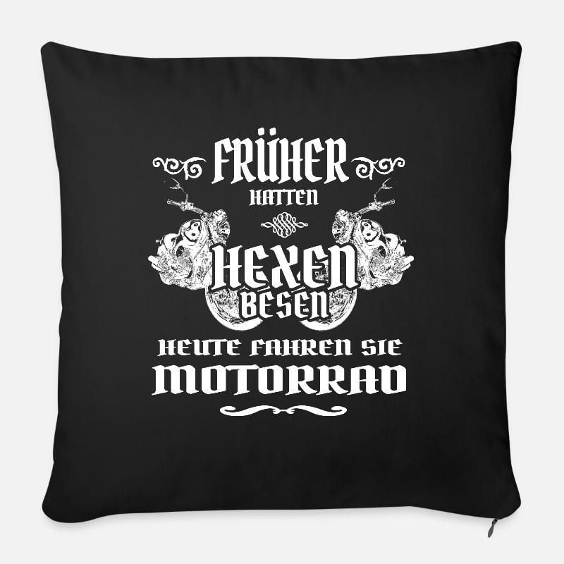 Früher hatten Hexen Besen, heute Motorrad - Sofakissenbezug 45 x 45 cm - Schwarz