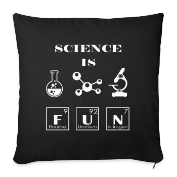 Science is Fun - Sofakissenbezug 45 x 45 cm - Schwarz - Vorne