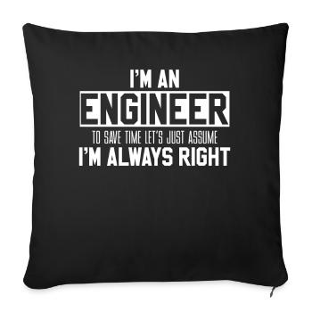 Engineers are always right - Sofa pillowcase 17,3'' x 17,3'' (45 x 45 cm) - black - Front