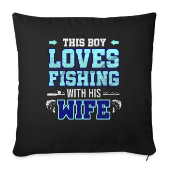 Fishing with his Wife Fisherman Fishing Fish Gift - Sofa pillowcase 17,3'' x 17,3'' (45 x 45 cm) - black - Front