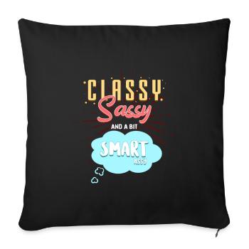 CLASSY, SASSY and a bit SMARTassy - Sofakissenbezug 45 x 45 cm - Schwarz - Vorne