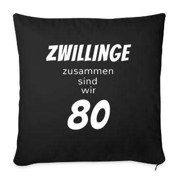 Birthday 40 years twins Funny Fun Gift - Sofa pillowcase 17,3'' x 17,3'' (45 x 45 cm) - black - Front