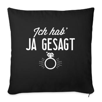 I said Yes - Sofa pillowcase 17,3'' x 17,3'' (45 x 45 cm) - black - Front
