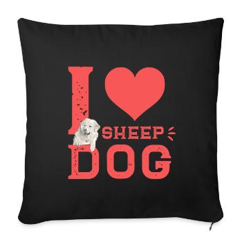 I love Sheepdog - Maremmano Abruzzese - Sofa pillowcase 17,3'' x 17,3'' (45 x 45 cm) - black - Front