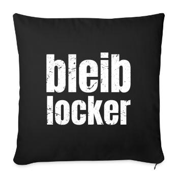 Stay relaxed relax cool saying gift - Sofa pillowcase 17,3'' x 17,3'' (45 x 45 cm) - black - Front