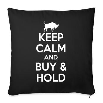Keep Calm And Buy And Hold Stock Market Gift - Sofa pillowcase 17,3'' x 17,3'' (45 x 45 cm) - black - Front