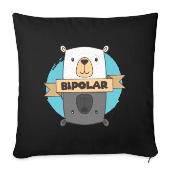 Bipolar T-Shirt - Polar Bear Bipolar Gift Idea - Sofa pillowcase 17,3'' x 17,3'' (45 x 45 cm) - black - Front