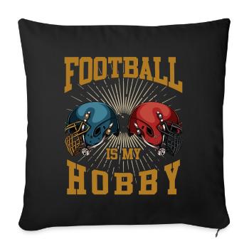 American Football Is My Hobby Ball Sports Gift - Sofa pillowcase 17,3'' x 17,3'' (45 x 45 cm) - black - Front