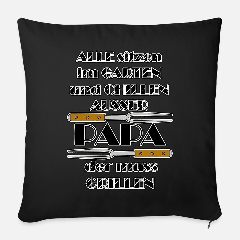 Lustiger Grill-Spruch - Papa Chillen Grillen - Sofakissenbezug 45 x 45 cm - Schwarz