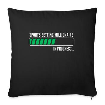 Sports Betting Millionaire Sports Betting Money Progress - Sofa pillowcase 17,3'' x 17,3'' (45 x 45 cm) - black - Front