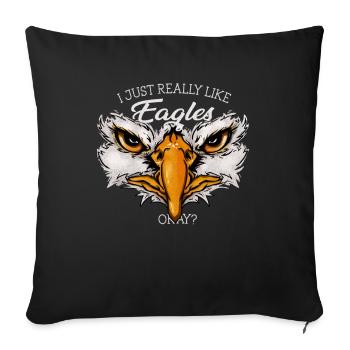 I Just Really Like Eagles Okay? Funny Eagle Gift - Sofa pillowcase 17,3'' x 17,3'' (45 x 45 cm) - black - Front