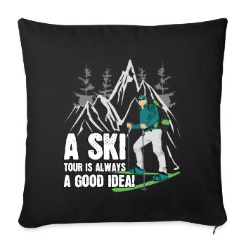 Ski Tour Touring Spruch Winter Ski Tour - Sofa pillowcase 17,3'' x 17,3'' (45 x 45 cm) - black - Front