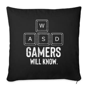 WASD Gamers Will Know - Sofa pillowcase 17,3'' x 17,3'' (45 x 45 cm) - black - Front