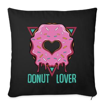 Donut Lover | Candy Zuckerguss Backwaren Geschenk - Sofakissenbezug 45 x 45 cm - Schwarz - Vorne