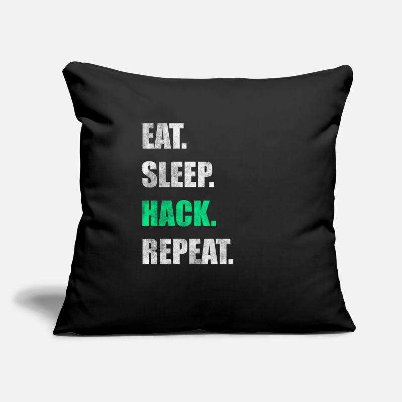 Eat Sleep Hack Repeat Hacker Hacken Sofakissenbezug 45 x 45 cm