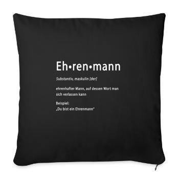 Ehrenmann Jugendwort | Erklärung mit Beispiel - Sofakissenbezug 45 x 45 cm - Schwarz - Vorne