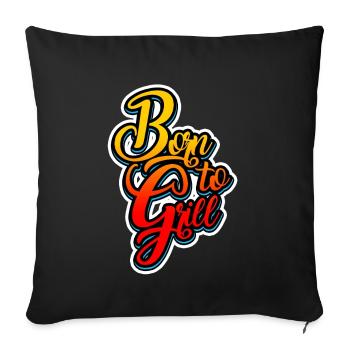Born to Grill Mann Frau Kind - Sofakissenbezug 45 x 45 cm - Schwarz - Vorne