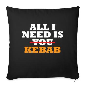 Doner Don Tout ce dont j'ai besoin c'est du kebab - Housse de coussin décorative 45 x 45 cm - noir - Devant