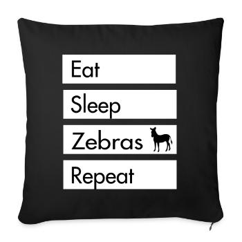 Eat Sleep Zebras Repeat - Zebra Design - Sofakissenbezug 45 x 45 cm - Schwarz - Vorne