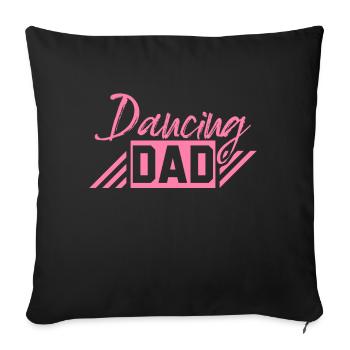 Dancing Daddy - Sofa pillowcase 17,3'' x 17,3'' (45 x 45 cm) - black - Front